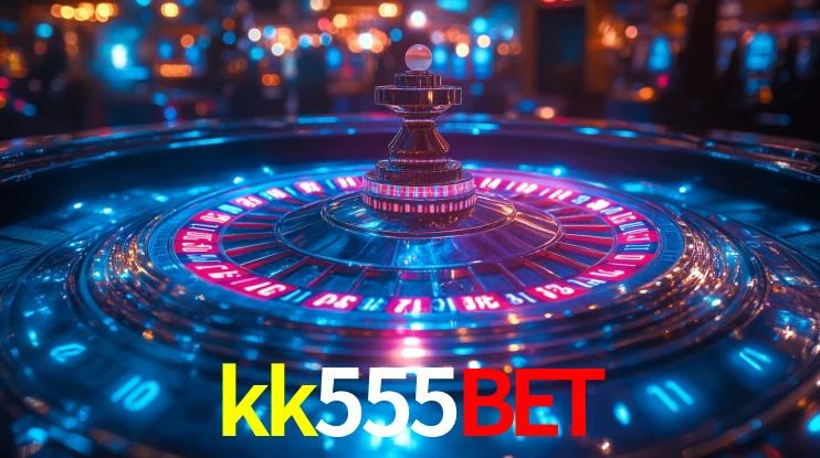 Explore as vantagens do kk555bet: serviço profissional e confiabilidade